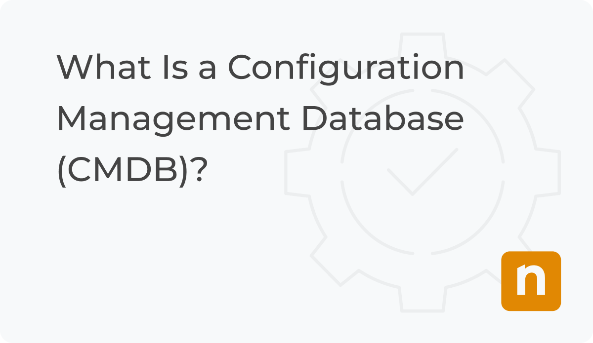 What Is a Configuration Management Database (CMDB) blog banner