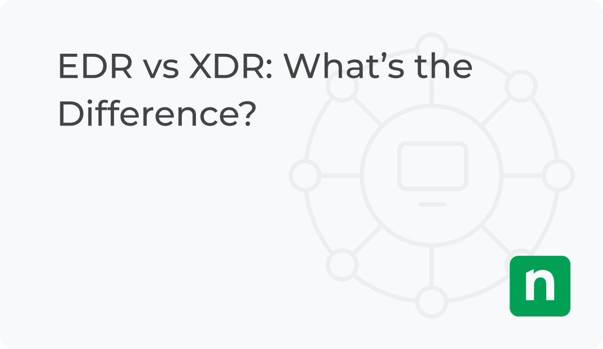 EDR vs XDR: What’s the Difference blog image