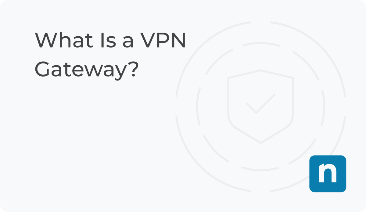 What Is a VPN Gateway blog banner image