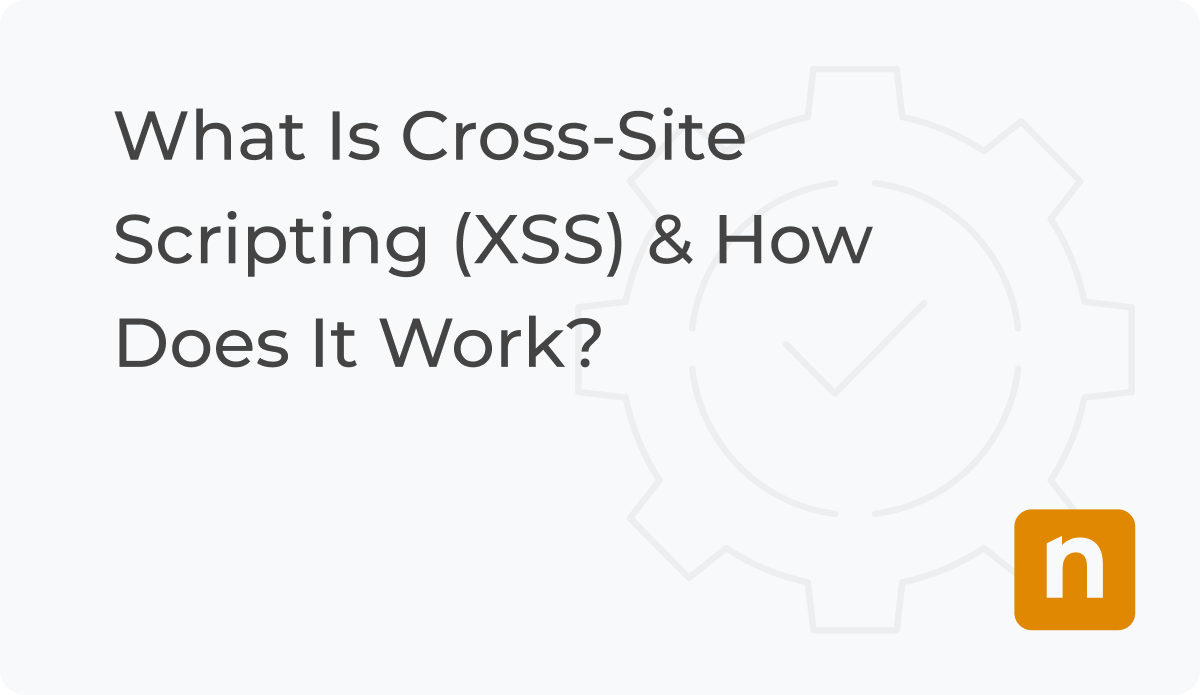 What is Cross-Site Scripting (XSS)?