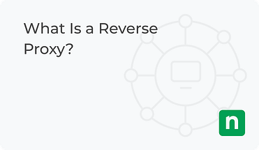 What is a Reverse Proxy Server? Definition & FAQs