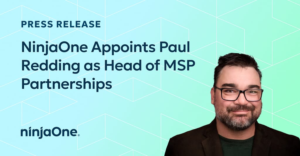 NinjaOne benoemt Paul Redding tot Head of MSP Partnerships NinjaOne benoemt Paul Redding tot Head of MSP Partnerships