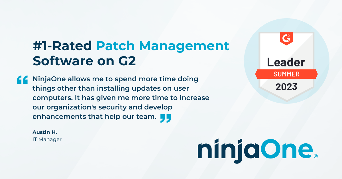 "NinjaOne gör att jag kan ägna mer tid åt andra saker än att installera uppdateringar på användarnas datorer." - Austin H.