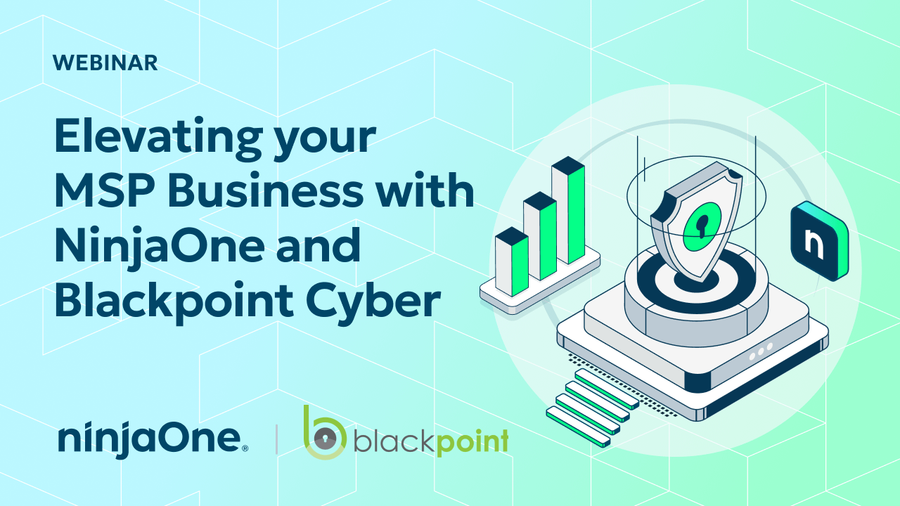 Elevating your MSP Business with NinjaOne and Blackpoint Cyber