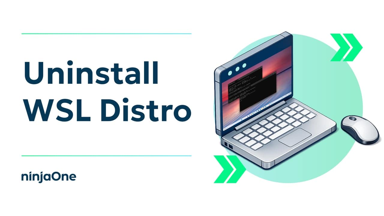 How to Uninstall WSL Distro in Windows 11 | IT Video Hub | NinjaOne