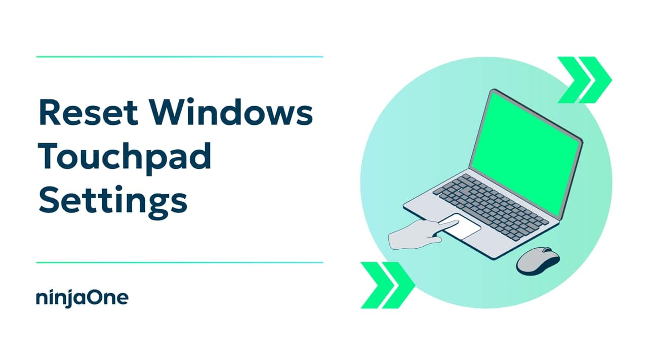 How to Reset Touchpad Settings in Windows 11 | IT Video Hub | NinjaOne