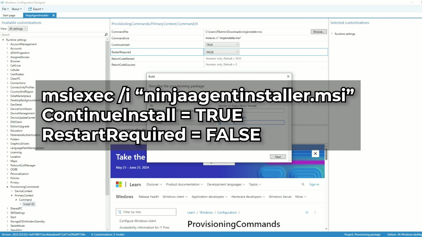 msiexec /i "ninjaagentinstaller.msi" ContinueInstall = TRUE RestartRequired = False