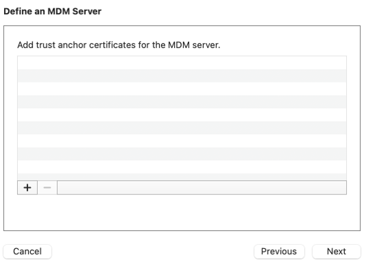 You will be asked to add a trust anchor certificate for the MDM server, click Next. Even if some options are shown, just click Next.