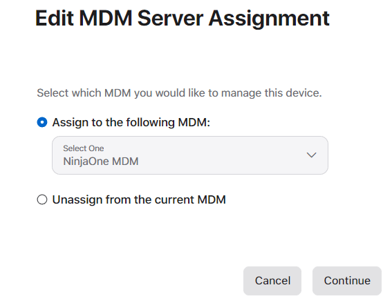 . Choose Assign to the following MDM and make sure your MDM server is selected.