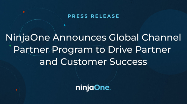 NinjaOne Announces Global Channel Partner Program to Drive Partner and Customer Success