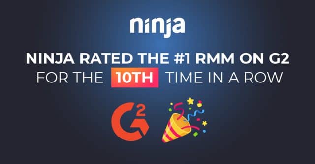 Ninja Rated the #1 RMM on G2 for the 10th Time in a Row
