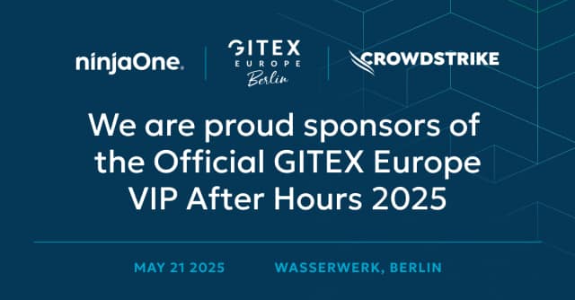GITEX Europe: NinjaOne & CrowdStrike Host Exclusive Reception in Berlin