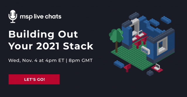 msp live chats msp product stack building 2021