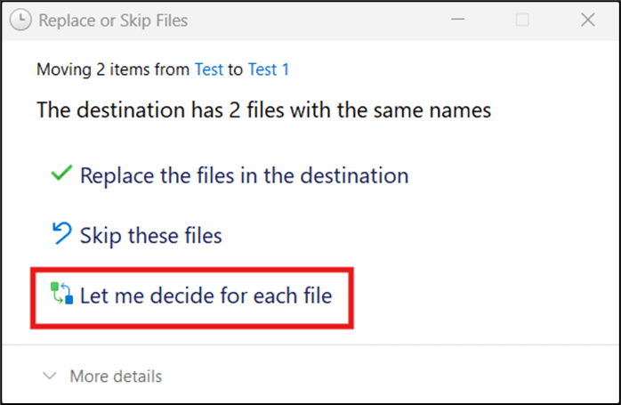 Click Let me decide for each file