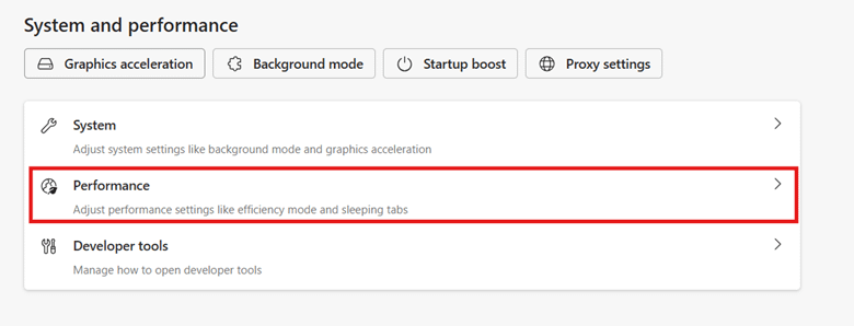 Go to edge settings find system and performance