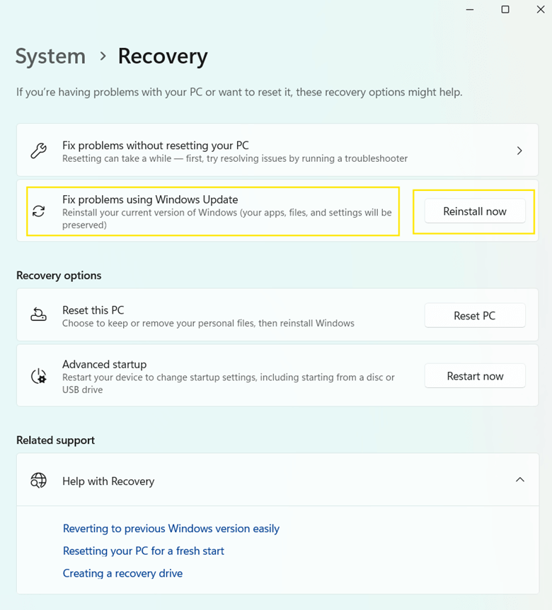 Recovery window Look for the Fix problems using Windows Update section, then click Reinstall now