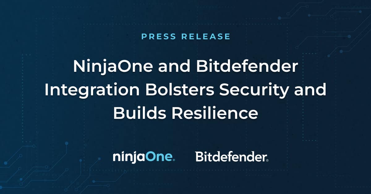 NinjaOne and Bitdefender Integration Bolsters Security and Builds ...