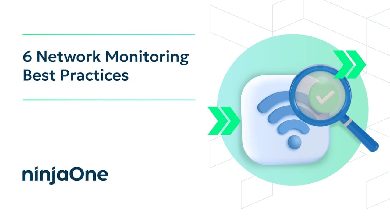 6 Network Monitoring Best Practices | IT Video Hub | NinjaOne
