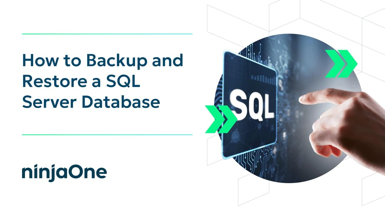 How to Backup and Restore a SQL Server Database | IT Video Hub | NinjaOne