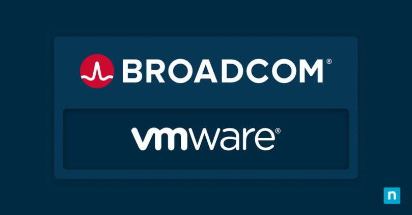 Broadcom VMware Acquisition Impact On Users | NinjaOne