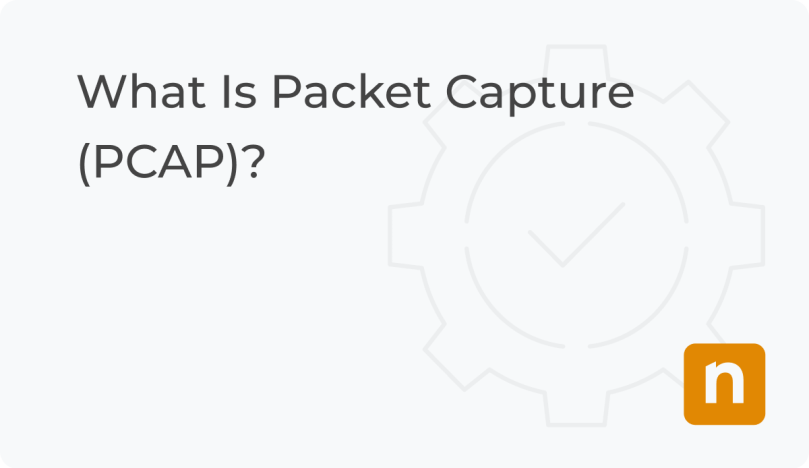 what-is-packet-capture-pcap-definition-ninjaone