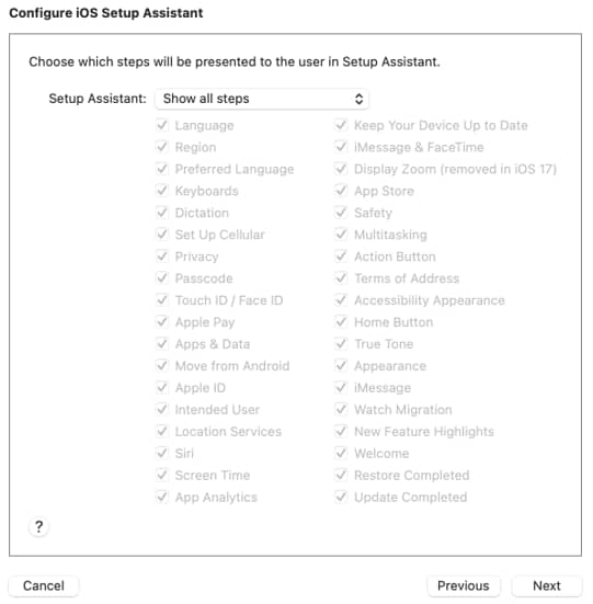 You now will be asked to select the steps that will be presented to the user in Setup Assistant, here you can just click Next. 