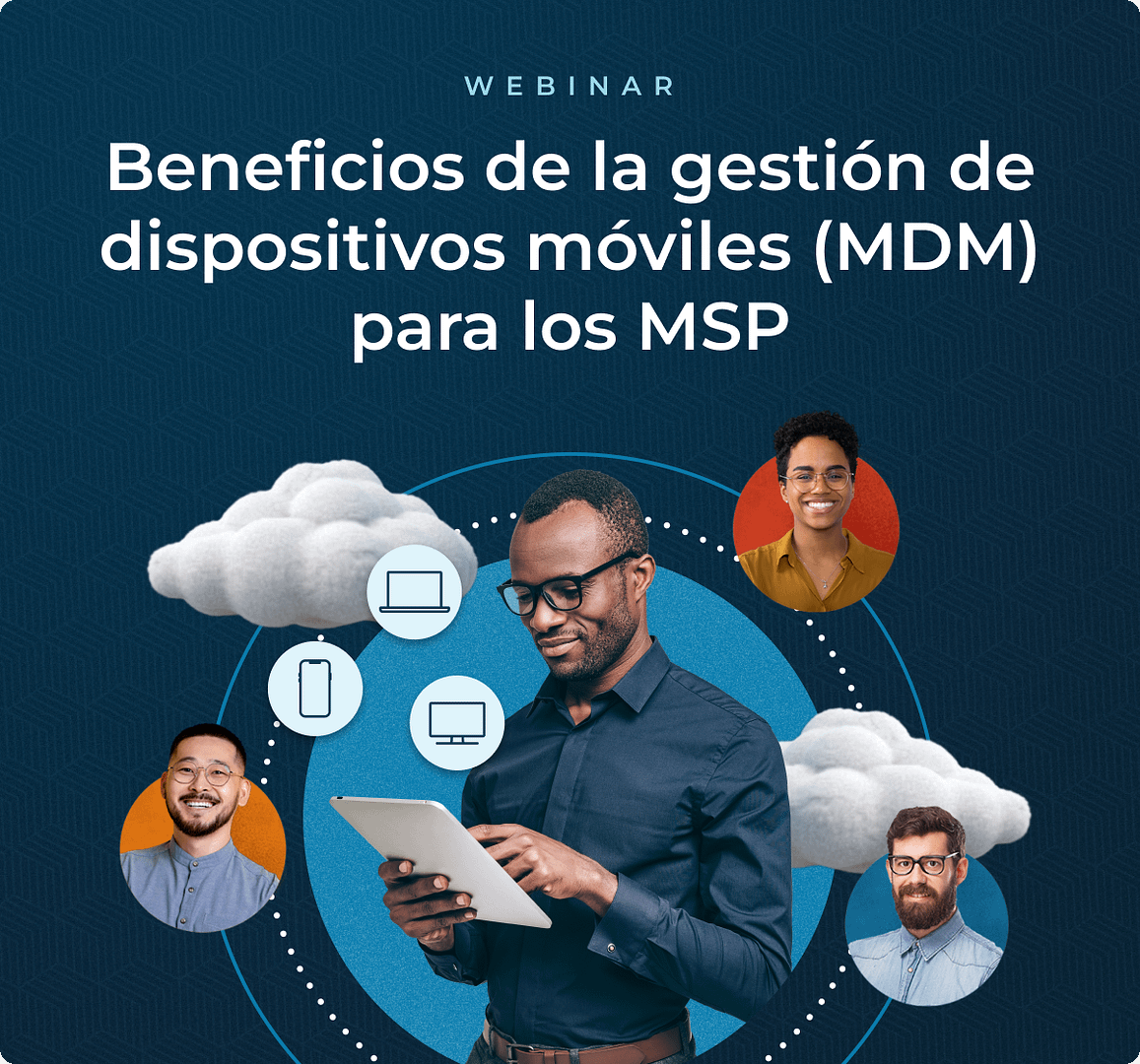 CTA - Beneficios de la gestión de dispositivos móviles (MDM) para los MSP webinar