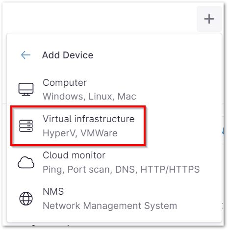 Click the plus sign icon at the top of the Ninja console and select Device from the drop-down menu, then select Virtual Infrastructure to set up Hyper-V.