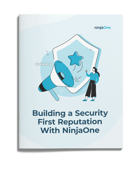 Building a Security First Reputation With NinjaOne cover