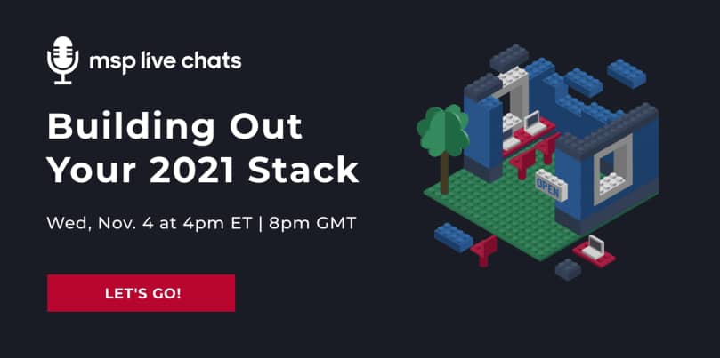 msp live chats msp product stack building 2021
