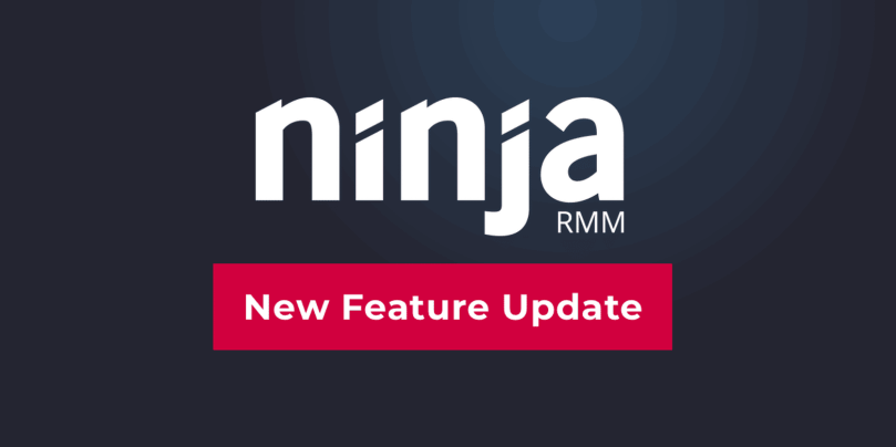 NinjaRMM Feature Update