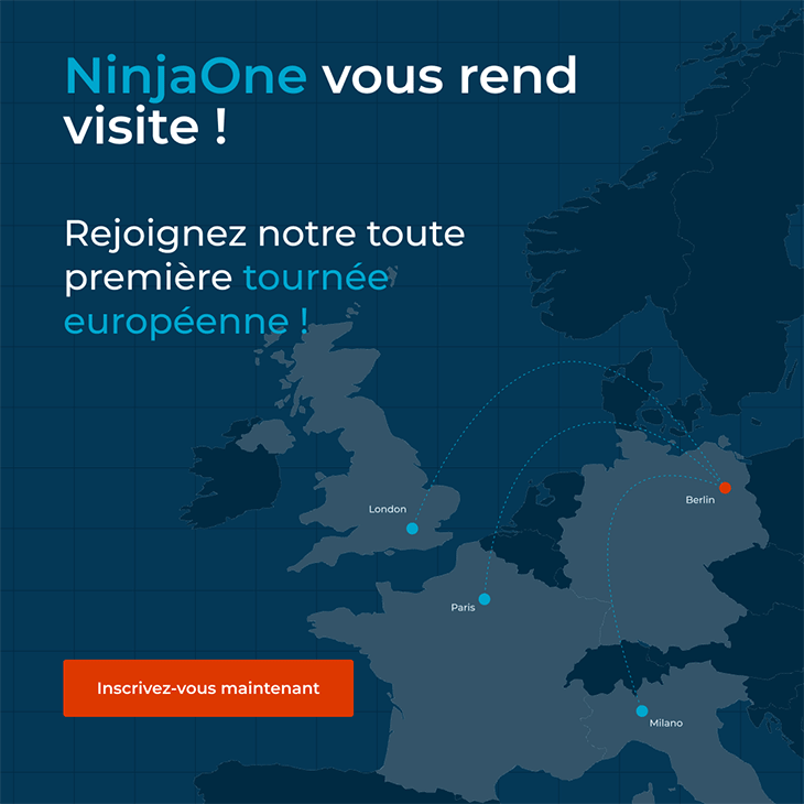 NinjaOne vous rend visite! Rejoignez notre toute premiére tournée européene!